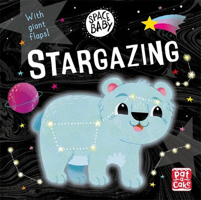 Cover for Pat-a-Cake · Space Baby: Stargazing: A board book with giant touch-and-feel flaps! - Space Baby (Board book) (2021)