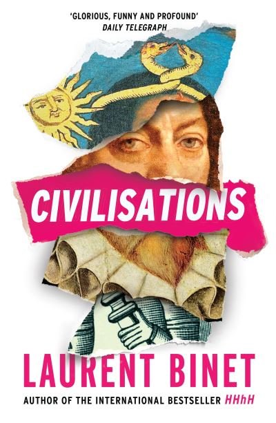 Civilisations: From the bestselling author of HHhH - Laurent Binet - Kirjat - Vintage Publishing - 9781529112818 - torstai 14. huhtikuuta 2022