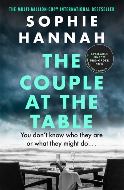 The Couple at the Table: a totally gripping and unputdownable locked room crime thriller packed with twists - Sophie Hannah - Bøker - Hodder & Stoughton - 9781529352818 - 27. januar 2022