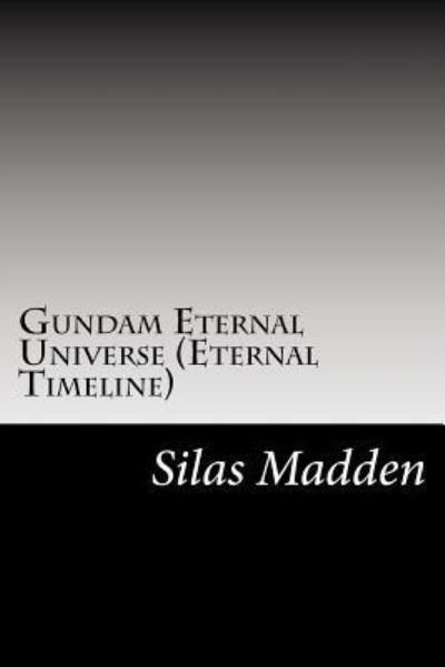 Cover for Silas Connar Madden · Gundam Eternal Universe (Paperback Book) (2016)