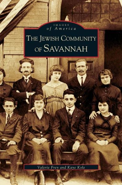 Cover for Valerie Frey · Jewish Community of Savannah (Hardcover Book) (2002)