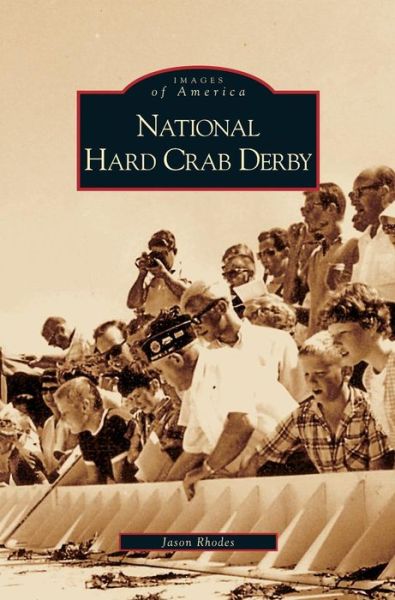 Cover for Jason Rhodes · National Hard Crab Derby (Hardcover Book) (2006)