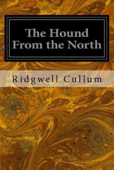 Cover for Ridgwell Cullum · The Hound From the North (Pocketbok) (2016)