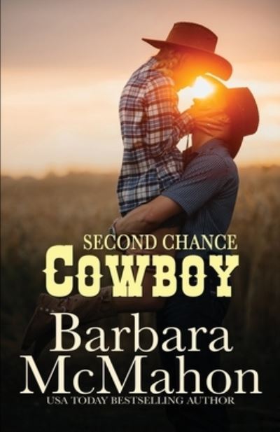 Cover for Barbara McMahon · Second Chance Cowboy (Paperback Book) (2016)