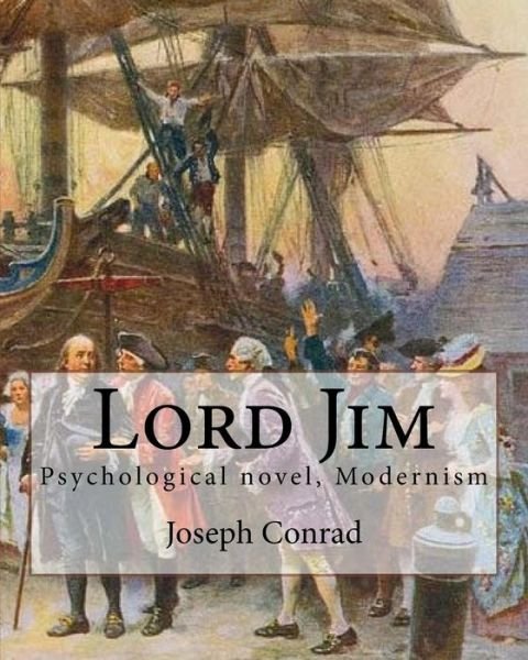 Cover for Joseph Conrad · Lord Jim, By Joseph Conrad, A NOVEL (World's Classics) (Paperback Book) (2016)