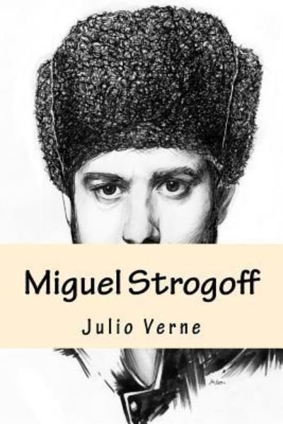 Cover for Julio Verne · Miguel Strogoff (Paperback Book) [Spanish edition] (2016)