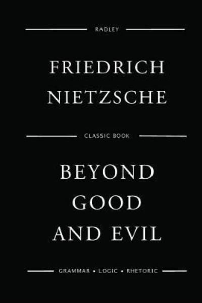 Cover for Friedrich Wilhelm Nietzsche · Beyond Good And Evil (Paperback Bog) (2016)