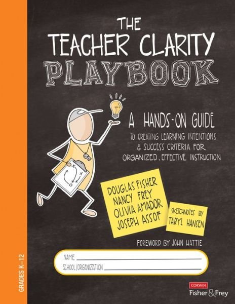 Cover for Douglas Fisher · The Teacher Clarity Playbook, Grades K-12: A Hands-On Guide to Creating Learning Intentions and Success Criteria for Organized, Effective Instruction - Corwin Literacy (Spiral Book) (2019)