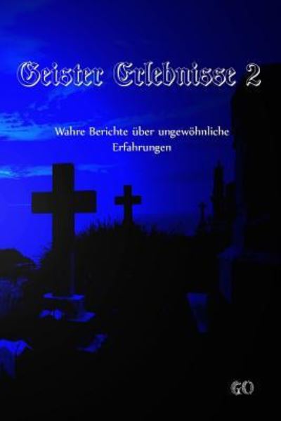 Cover for Geister Omis · Geister Erlebnisse 2 (Paperback Book) (2017)