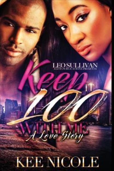 Cover for Kee Nicole · Keep It 100 With Me (Paperback Book) (2017)