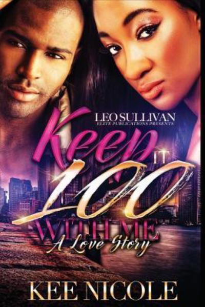 Cover for Kee Nicole · Keep It 100 With Me (Paperback Bog) (2017)