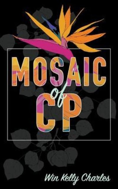 Cover for Win Charles · The Mosaic of C.P. (Paperback Book) (2017)