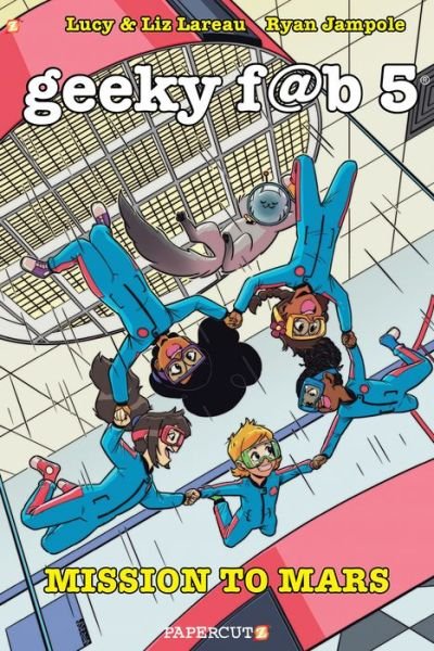 Cover for Liz Lareau · Geeky Fab Five, Vol.6 (Hardcover Book) (2023)