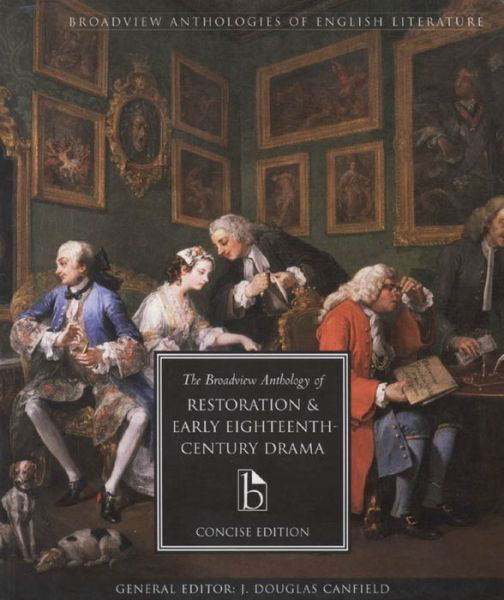 Cover for The Broadview Anthology of Restoration and Early Eighteenth-Century Drama (Paperback Book) [Annotated edition] (2003)