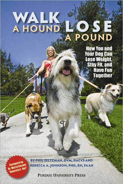 Cover for Phil Zeltzman · Walk a Hound, Lose a Pound: How You and Your Dog Can Lose Weight, Stay Fit and Have Fun - New Directions in the Human-animal Bond (Paperback Book) (2011)