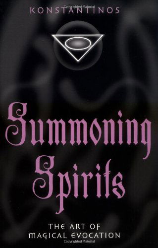 Cover for Konstantinos · Summoning Spirits: the Art of Magical Evocation (Llewellyn's Practical Magick Series) (Paperback Book) [1st edition] (2002)