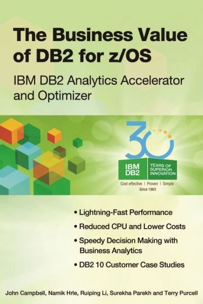 Cover for John Campbell · The Business Value of DB2 for z/OS: IBM DB2 Analytics Accelerator and Optimizer (Pocketbok) (2013)