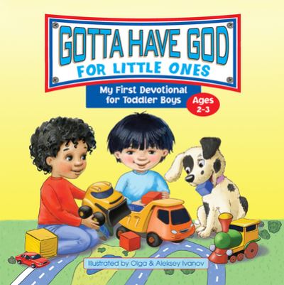 Gotta Have God for Little Ones - RoseKidz - Kirjat - RoseKidz - 9781584111818 - perjantai 1. heinäkuuta 2016