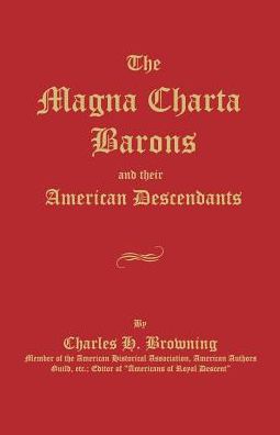 Cover for Charles H Browning · The Magna Charta Barons and Their American Descendants (Paperback Book) (2016)