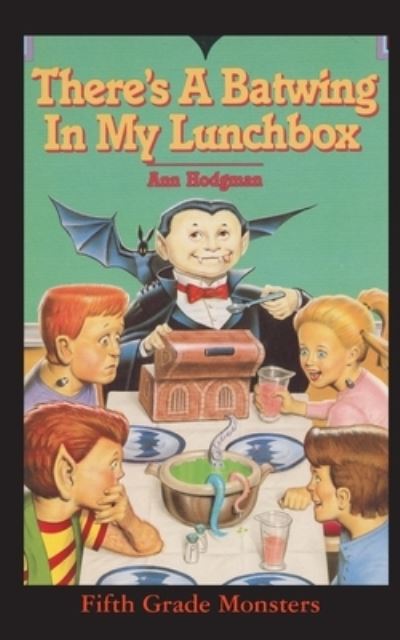 Cover for Ann Hodgman · There's A Batwing In My Lunchbox (Paperback Book) (2020)