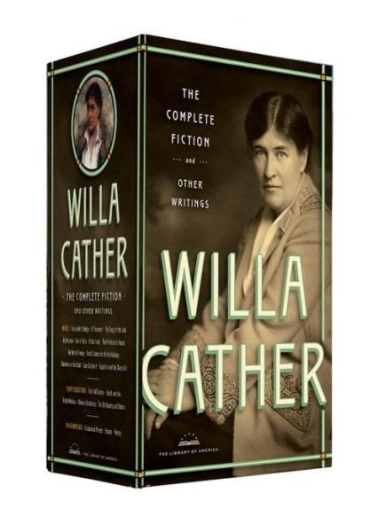 Cover for Willa Cather · Willa Cather: The Complete Fiction &amp; Other Writings (Hardcover bog) (2016)