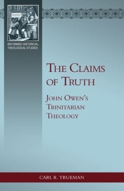 Cover for Carl R. Trueman · Claims of Truth, The (Paperback Book) (2021)