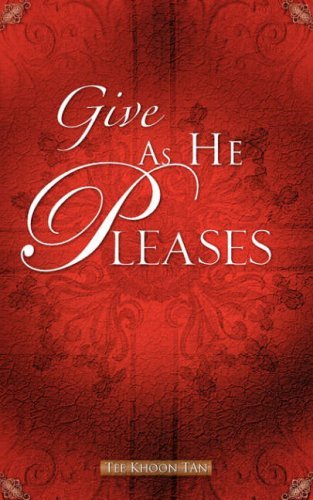 Cover for Tee Khoon Tan · Give As He Pleases (Paperback Bog) (2007)