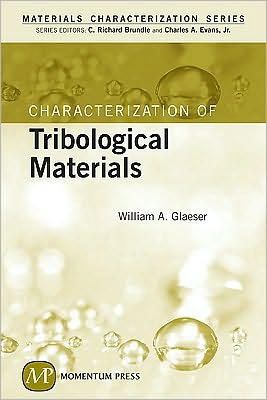 Cover for William A. Glaeser · Characterization Of Tribological Materials (Hardcover Book) (2010)