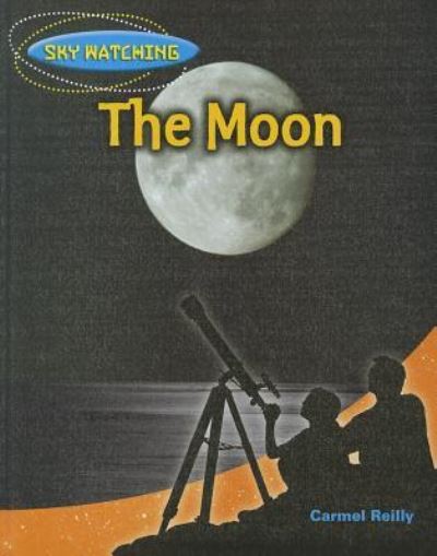 Us Skw the Moon (Mc) - Carmel Reilly - Books - CAVENDISH SQUARE - 9781608705818 - January 30, 2012