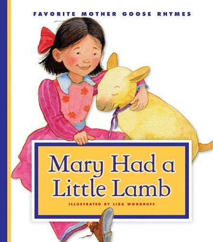 Cover for Sarah Josepha Buell Hale · Mary Had a Little Lamb (Favorite Mother Goose Rhymes) (Hardcover Book) (2011)