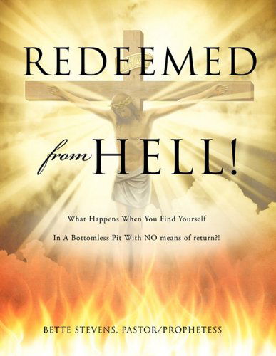 Cover for Bette Stevens · Redeemed from Hell! (Paperback Book) (2011)
