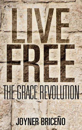 Cover for Joyner Briceño · Live Free (Paperback Book) (2011)