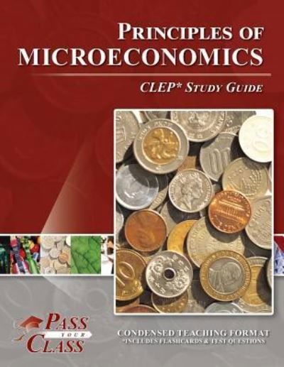 Cover for Passyourclass · Principles of Microeconomics CLEP Test Study Guide (Paperback Book) (2018)