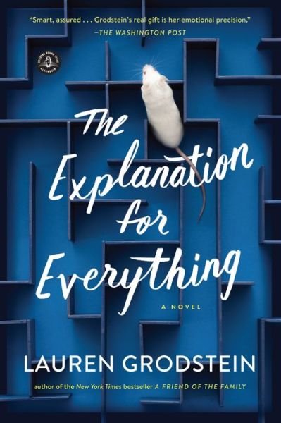Cover for Lauren Grodstein · The Explanation for Everything: a Novel (Taschenbuch) [Reprint edition] (2014)