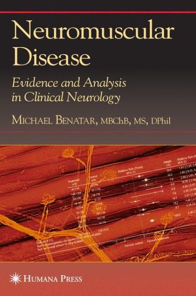 Cover for Michael Benatar · Neuromuscular Disease: Evidence and Analysis in Clinical Neurology (Paperback Book) [1st ed. Softcover of orig. ed. 2006 edition] (2010)