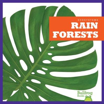 Cover for Nadia Higgins · Rain Forests - Ecosystems (Hardcover Book) (2019)