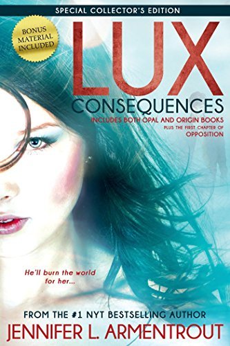 Cover for Jennifer L. Armentrout · Lux: Consequences (Opal &amp; Origin) - A Lux Novel (Innbunden bok) [Spl Col edition] (2014)