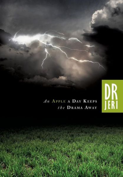 Cover for Md Jeri A. Dyson · An Apple a Day Keeps the Drama Away (Paperback Book) (2013)