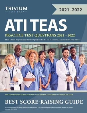 ATI TEAS Practice Test Questions 2021-2022 - Trivium - Bøker - Trivium Test Prep - 9781635307818 - 30. august 2020