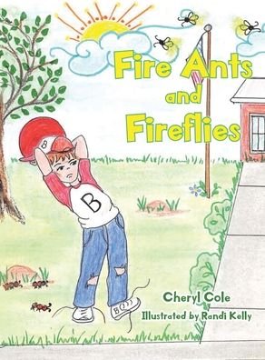 Cover for Cheryl Cole · Fire Ants and Fireflies (Gebundenes Buch) (2021)
