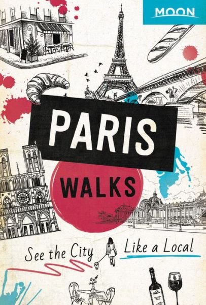 Cover for Avalon Travel · Moon Handbooks: Paris Walks (Hæftet bog) (2020)