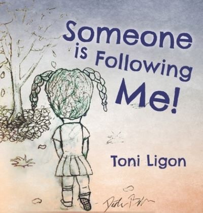 Someone Is Following Me! - Toni Ligon - Books - Palmetto Publishing Group - 9781641119818 - August 3, 2020