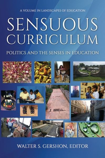 Cover for Walter S. Gershon · Sensuous Curriculum (Paperback Book) (2019)