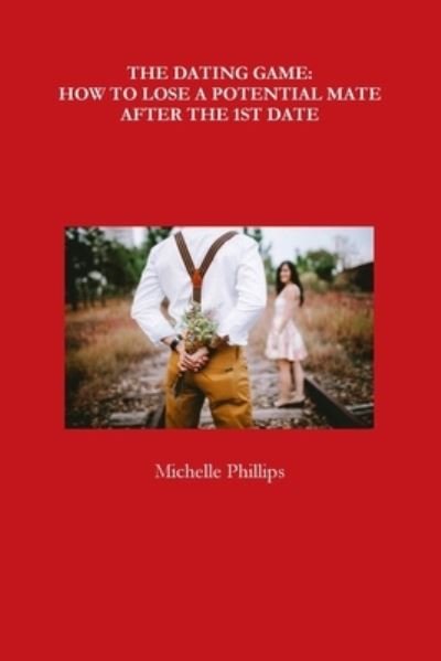 Cover for Michelle Phillips · The Dating Game (Taschenbuch) (2018)