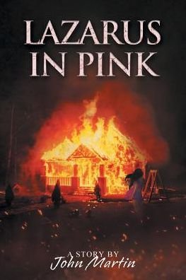 Cover for John Martin · Lazarus in Pink (Paperback Book) (2019)
