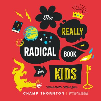 Cover for Champ Thornton · Really Radical Book for Kids (Book) (2023)