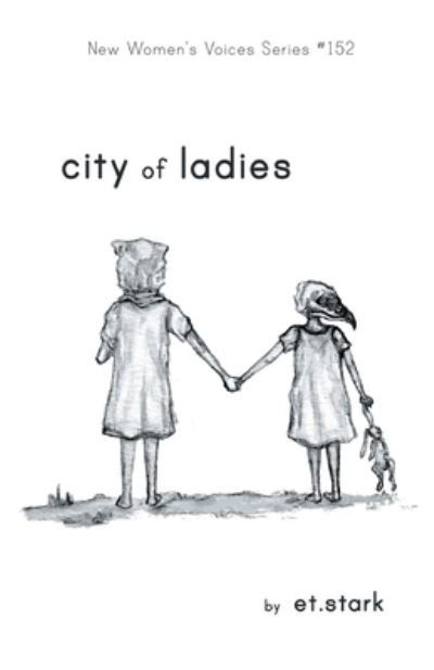 Cover for Et Stark · City of Ladies (Paperback Book) (2020)