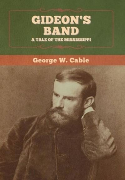 Cover for George W Cable · Gideon's Band (Hardcover Book) (2020)