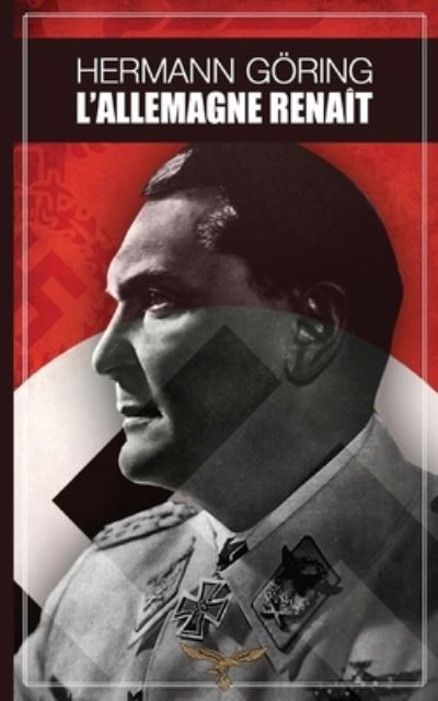 Cover for Hermann Goering · L'Allemagne renait (Paperback Book) (2020)