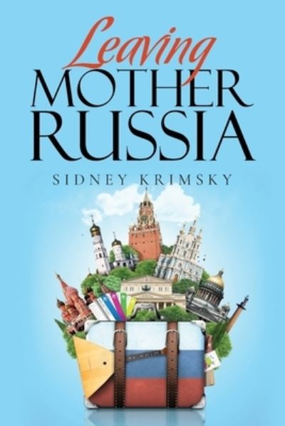 Cover for Sidney Krimsky · Leaving Mother Russia (Paperback Book) (2021)